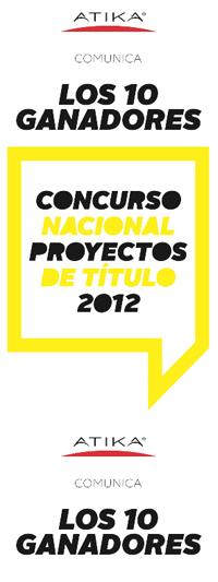 Concurso Nacional de Proyectos de Título  "Arquitectura Caliente 2012"