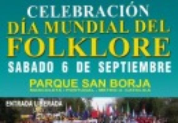 Día Mundial del Folklore se celebrará en Parque San Borja